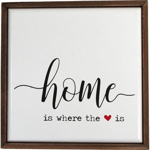 Home is where the heart is sign
